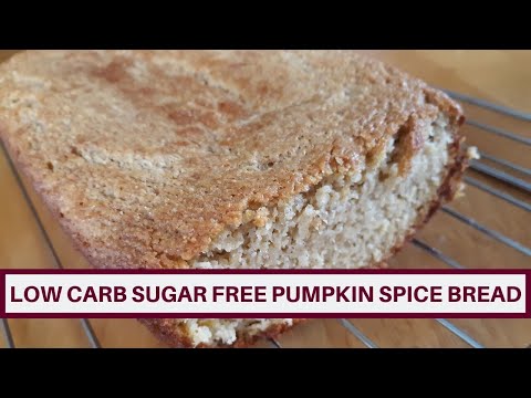 Low Carb Sugar Free Pumpkin Spice Bread