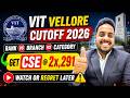VIT Vellore Cut off 2026 🔥 | VIT Counselling 2026 | VIT Vellore Cutoff | VITEEE Result Date 2026