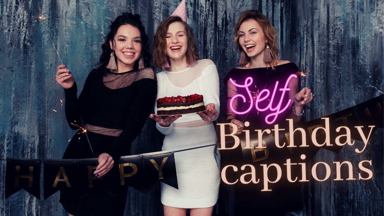 Self birthday Captions || Self birthday wishes || Self birthday Instagram  Caption || Birthday status