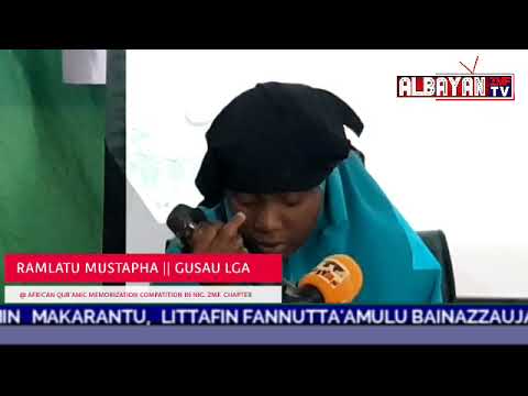 RAMLATU MUSTAPHA GUSAU LGA 1st Edition African Qur Anic Memorization Comp In NIG ZMF Chafter