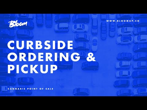 Bloom POS - Curbside Pickup Launch (Spring 2020 COVID)