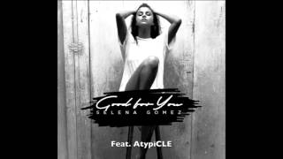 Selena gomez - good for you (rap remix)