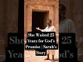 She Waited 25 Years for God’s Promise | Sarah’s Story
