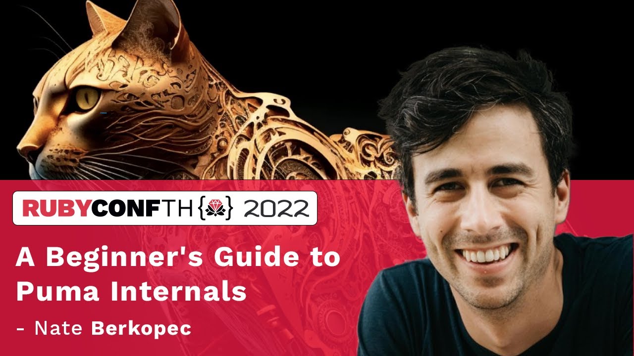 Keynote: A Beginner's Guide to Puma Internals | RubyEvents.org
