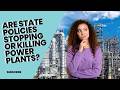 6 Are State Policies Stopping or Killing Power Plants