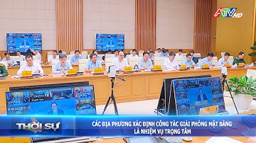 Các địa phương xác định công tác giải phóng mặt bằng là nhiệm vụ trọng tâm |Đài Truyền hình An Giang