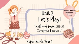 SUPER MINDS YEAR 1 | TEXTBOOK PAGES 30-31 | UNIT 2 LET’S PLAY | LESSON 7 | TANGRAM AND SHAPES