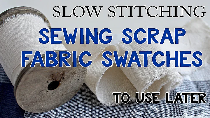 Slow Stitching: Making Swatches from Fabric Scraps...