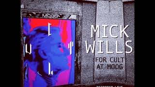 MICK WILLS [FOR CULT] [MOOG][BCN][15/6/2019]