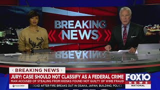 Federal jury finds man not guilty of wire fraud in kiosk thefts