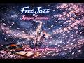 Free Jazz × Japanese Transience 🎷🌸 Falling Cherry Blossoms | Avant-Garde Jazz Instrumental