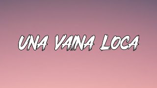 Fuego - Una Vaina Loca (Letra)