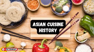 Asian Cuisine History The Evolution Of Culinary Traditions Across Cultures