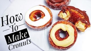 Cronut Recipe Dominique Ansel | Cronuts In 3 Flavors | How To Make Cronuts | Bake and Toss