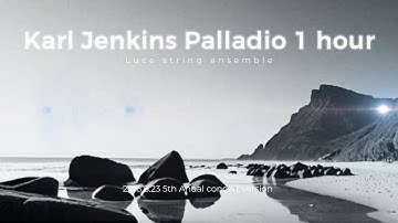 Karl Jenkins Palladio 1 hour │ Luce String Ensemble