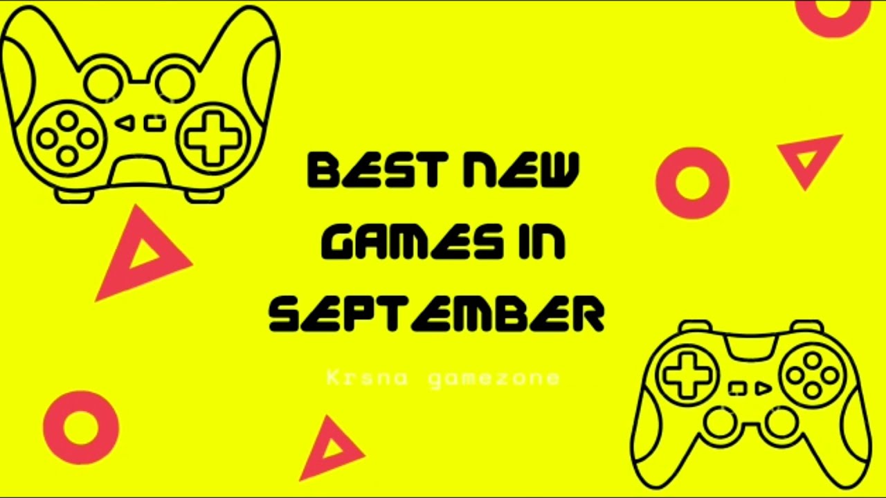 Best New Games in September YouTube
