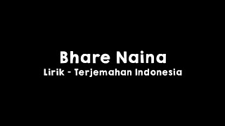 Bhare Naina l Ra One l Lirik dan Terjemahan Indonesia