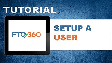 FTQ360 Tutorial - Setting Up Users