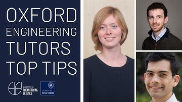 University of Oxford Engineering Science Virtual Open Day - Top Tips from our Tutors