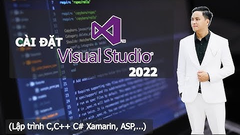 Hướng dẫn cài đặt Visual studio 2022