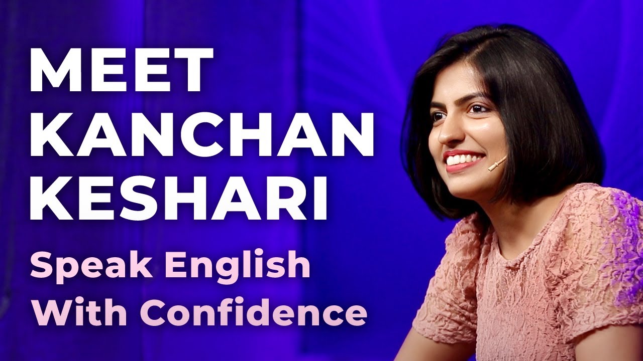 ⁣Meet Kanchan Keshari | Speak English With Confidence | Episode 7