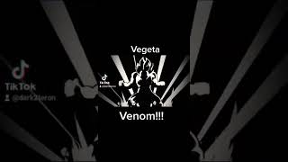 Vegeta Venom !!!