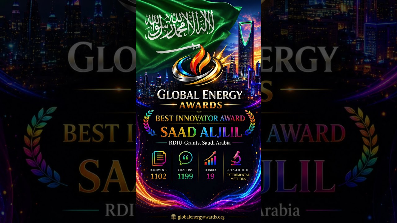 Saad Aljlil |  RDIU-Grants | Saudi Arabia #worldresearchawards #GlobalEnergyAwards
