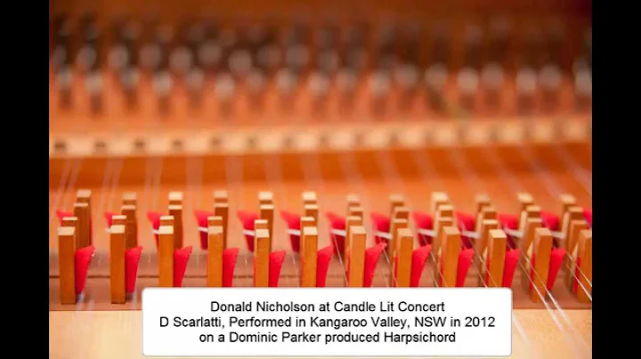 Donald Nicholson plays D Scarlatti at Candle Lit C...