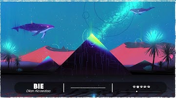 Bie - Dilan Alcaedaa  | Mdirshad Chill