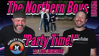 The Northern Boys "Party Time" --- Great Music Video Or THE GREATEST MUSIC VIDEO EVER?