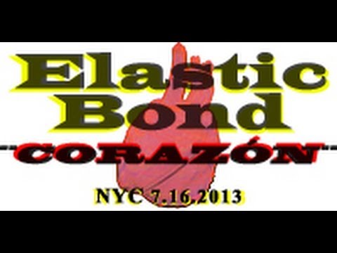 Elastic Bond Plays Corazón To Their Fans In Nyc Elastic Bond En El Corazón De Nyc
