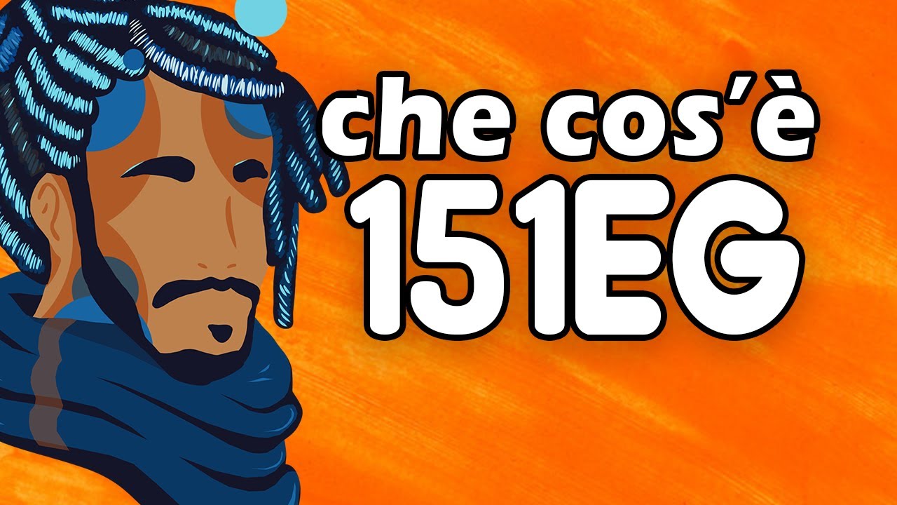 Che Cos E 151eg Youtube Che Cos E 151eg Youtube