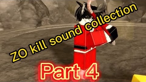 ZO KILL SOUNDS COLLECTION PART 4