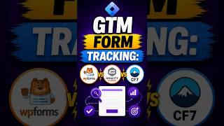 WPForms vs Gravity Forms vs Contact Form 7 — GTM Tracking Compared