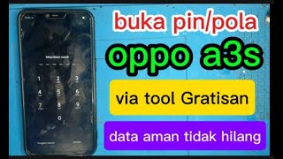 Oppo a3s lupa pin/pola .one klick free tool