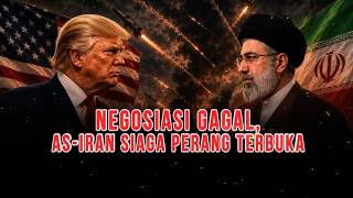 Negosiasi Gagal, AS-Iran Siaga Perang Terbuka | AKIM