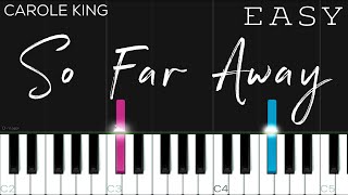 Carole King - So Far Away | EASY Piano Tutorial