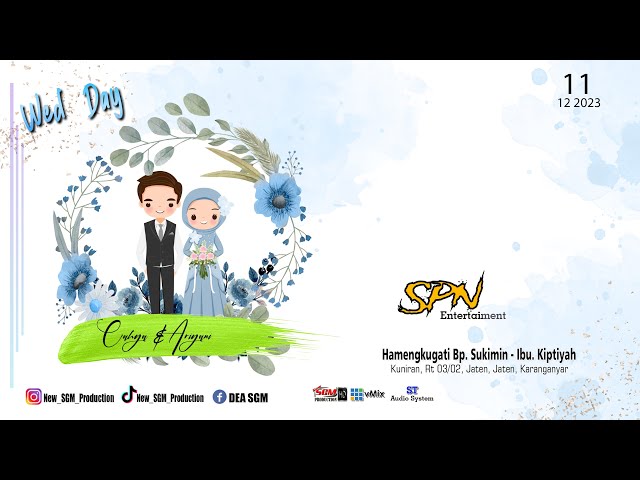 🔴📡Live Wedding Cahya u0026 Ariyani // SPN Entertaiment // ST Audio System // New SGM Pro HD/FullHD 2 class=