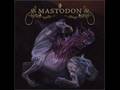 Mastodon - Where Strides The Behemoth