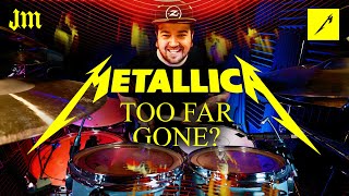 Metallica: Too Far Gone? (Drum Cover)