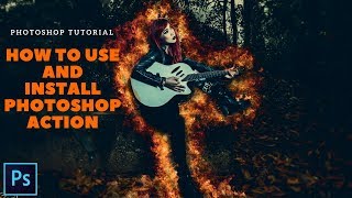 Photoshop tutorial - How to use and install photoshop action [fire effect action]