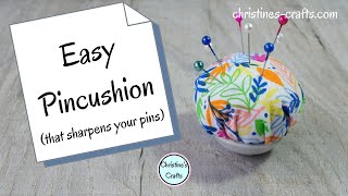 HOW TO MAKE A PINCUSHION THAT SHARPENS YOUR PINS - Using scrap fabric and any container.