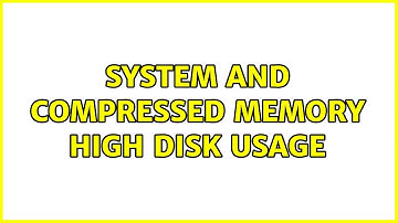 System and Compressed Memory: High Disk Usage