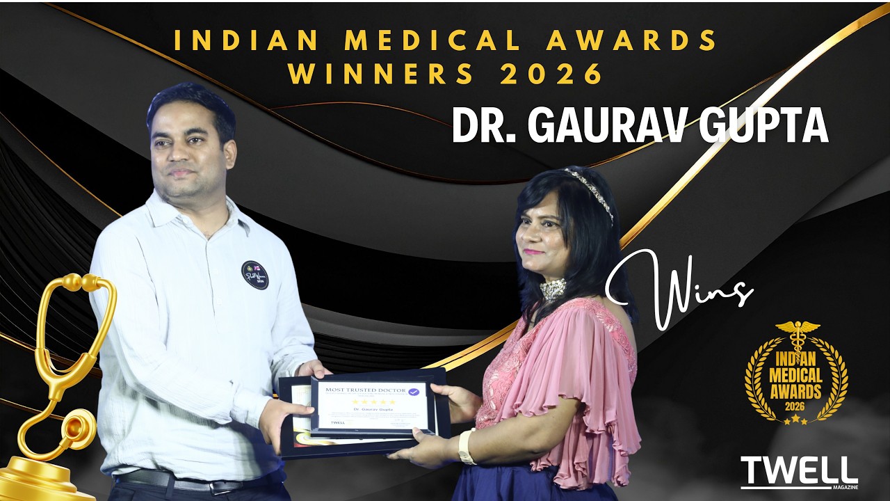 Dr. Gaurav Gupta: Indian Medical Awards 2026 Best Medical Practitioner (Individual)