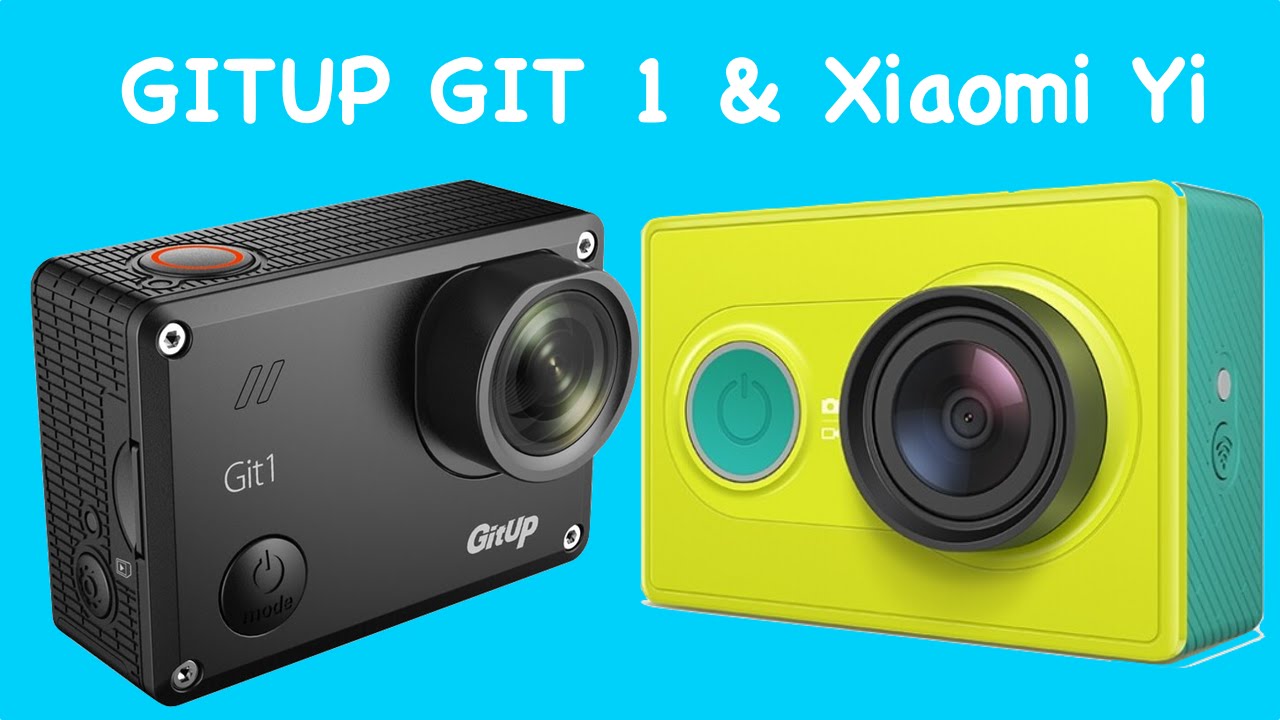 gitup git2 vs xiaomi yi gitup git2 vs xiaomi yi