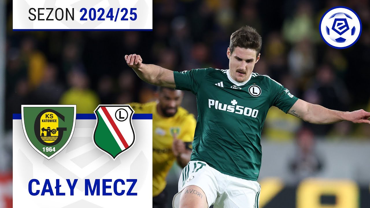 (2/2) GKS Katowice - Legia Warszawa | CAŁY MECZ | Ekstraklasa 2024/25 | 30. Kolejka
