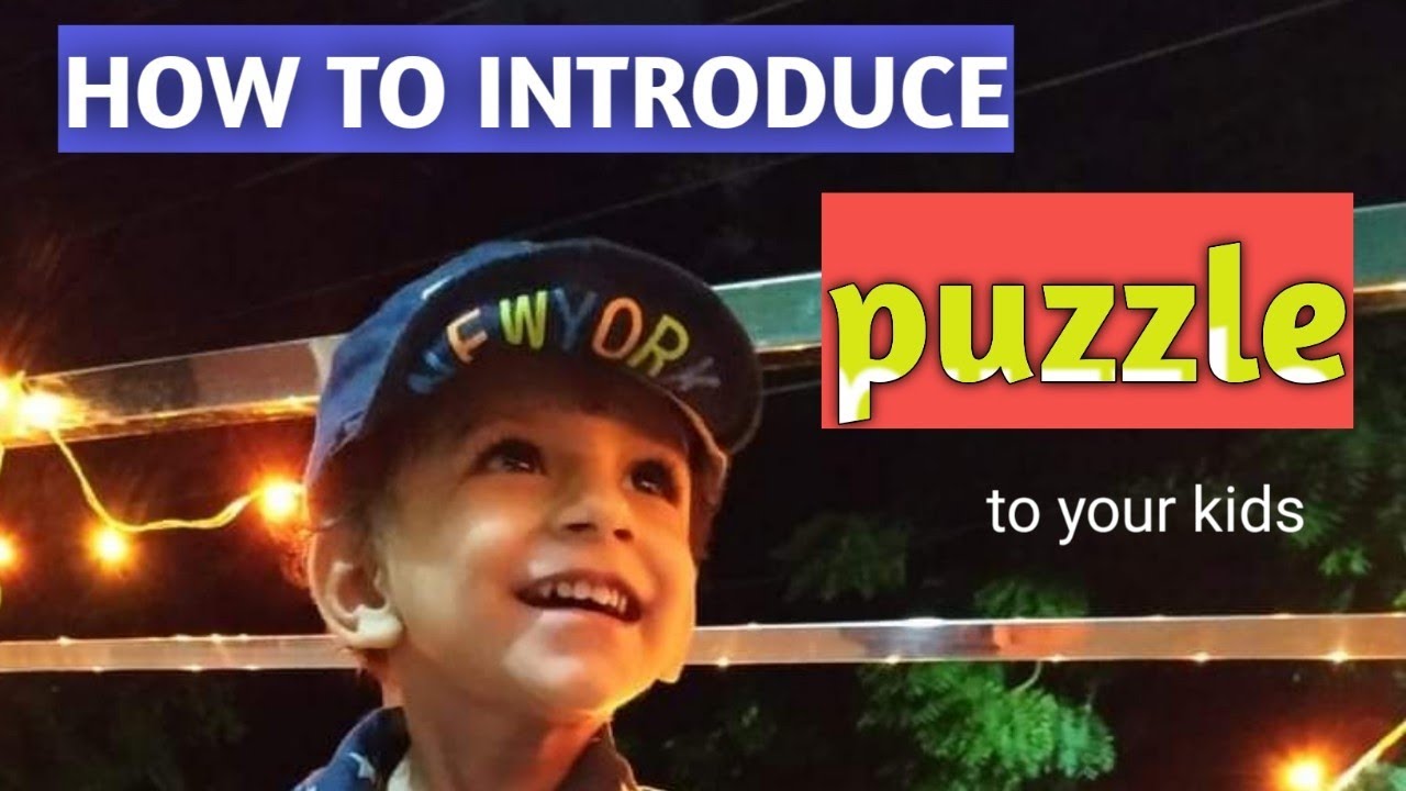 how to introduce puzzles to your kids YouTube