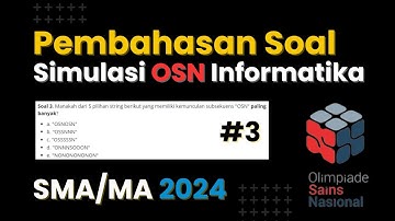 Pembahasan Soal Simulasi OSN Informatika SMA 2024 No 3