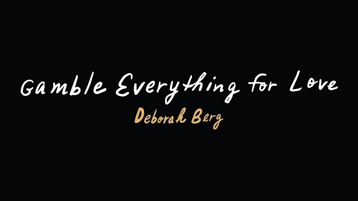 Gamble Everything For Love by Deborah Berg (music ...