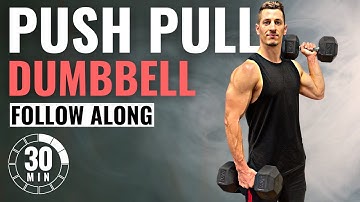 30 Min PUSH PULL DUMBBELL WORKOUT | Day 1 Follow Along
